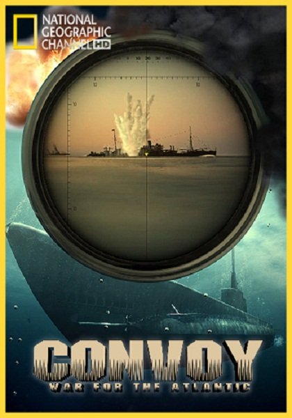 Конвой: битва за Атлантику / Convoy: War for the Atlantic (2009) DVDRip смотреть онлайн