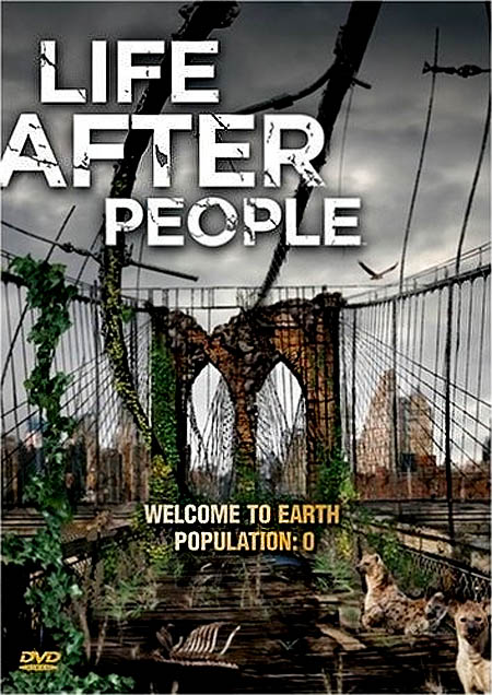 Жизнь после нас / Life After People (2008) DVDRip смотреть онлайн