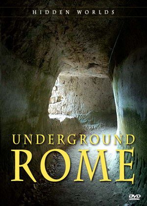 Подземный Рим / Underground Rome (2007) SATRip смотреть онлайн